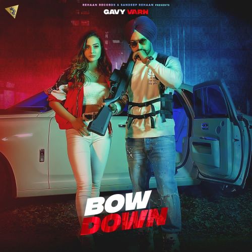 Bow Down Gavy Varn mp3 song ringtone, Bow Down Gavy Varn Ringtone Download - RiskyJatt.Com