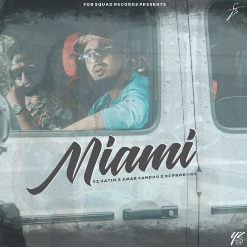 Miami Amar Sandhu, Yz Hatim mp3 song ringtone, Miami Amar Sandhu, Yz Hatim Ringtone Download - RiskyJatt.Com