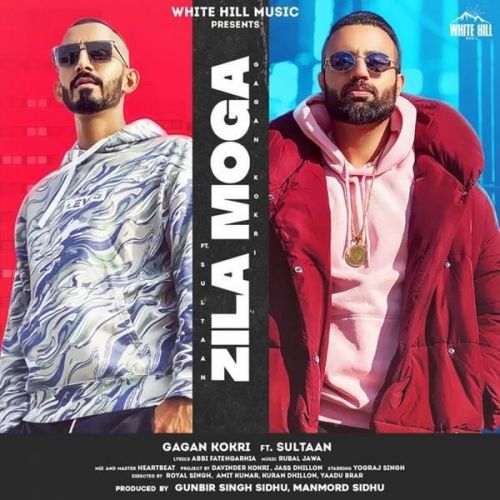 Zila Moga Gagan Kokri, Sultaan mp3 song ringtone, Zila Moga Gagan Kokri, Sultaan Ringtone Download - RiskyJatt.Com