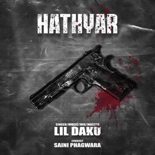 Hathyar Lil Daku mp3 song ringtone, Hathyar Lil Daku Ringtone Download - RiskyJatt.Com