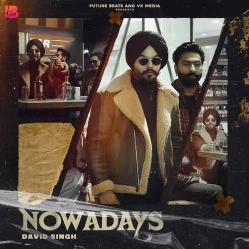 Nowadays David Singh mp3 song ringtone, Nowadays David Singh Ringtone Download - RiskyJatt.Com