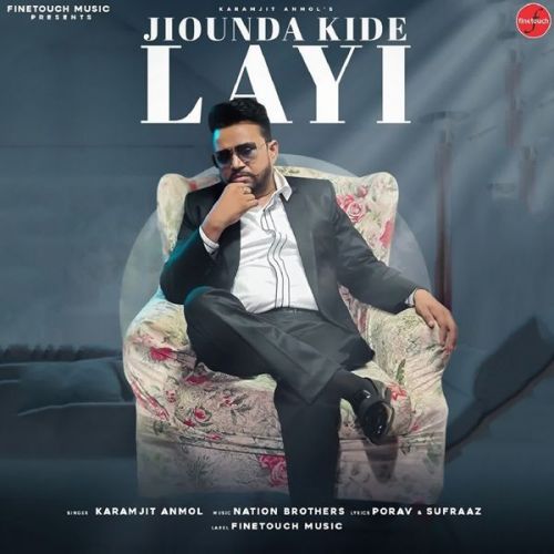 Jiounda Kide Layi Karamjit Anmol mp3 song ringtone, Jiounda Kide Layi Karamjit Anmol Ringtone Download - RiskyJatt.Com