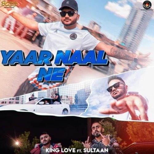 Yaar Naal Ne King Love, Sultaan mp3 song ringtone, Yaar Naal Ne King Love, Sultaan Ringtone Download - RiskyJatt.Com