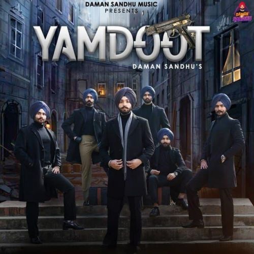 Yamdoot Daman Sandhu mp3 song ringtone, Yamdoot Daman Sandhu Ringtone Download - RiskyJatt.Com