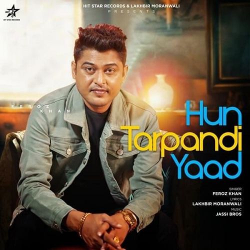 Hun Tarpandi Yaad Feroz Khan mp3 song ringtone, Hun Tarpandi Yaad Feroz Khan Ringtone Download - RiskyJatt.Com