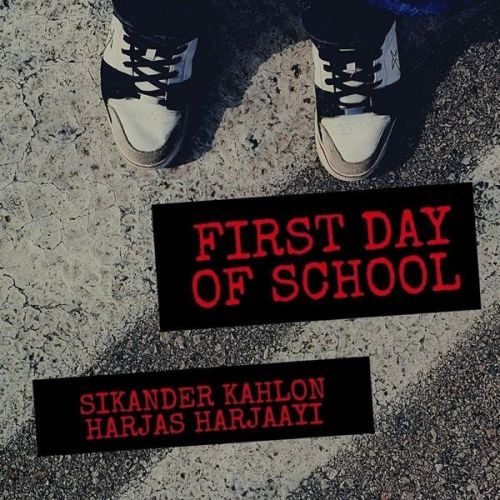 First Day of School Sikander Kahlon, Harjas Harjaayi mp3 song ringtone, First Day of School Sikander Kahlon, Harjas Harjaayi Ringtone Download - RiskyJatt.Com