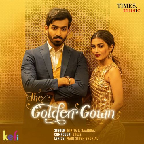 The Golden Gown Ankit Saainraj, Nikita Tiwari mp3 song ringtone, The Golden Gown Ankit Saainraj, Nikita Tiwari Ringtone Download - RiskyJatt.Com