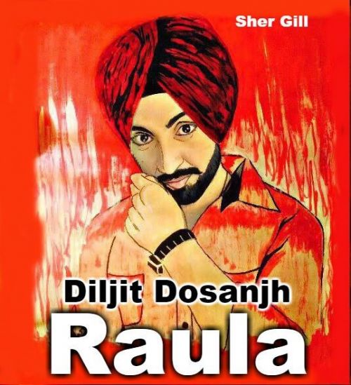 Raula Diljit Dosanjh, Neeti Mohan mp3 song ringtone, Raula Diljit Dosanjh, Neeti Mohan Ringtone Download - RiskyJatt.Com