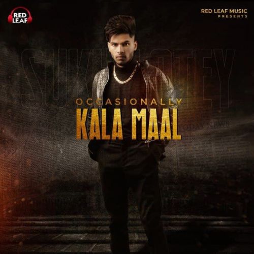 Occasionally Kala Maal Sukh Lotey mp3 song ringtone, Occasionally Kala Maal Sukh Lotey Ringtone Download - RiskyJatt.Com