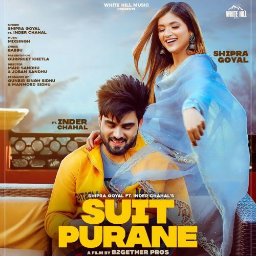 Suit Purane Shipra Goyal, Inder Chahal mp3 song ringtone, Suit Purane Shipra Goyal, Inder Chahal Ringtone Download - RiskyJatt.Com