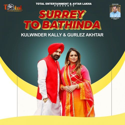 Surrey To Bathinda Kulwinder Kally, Gurlez Akhtar mp3 song ringtone, Surrey To Bathinda Kulwinder Kally, Gurlez Akhtar Ringtone Download - RiskyJatt.Com