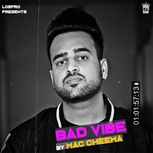 Bad Vibe Mac Cheema mp3 song ringtone, Bad Vibe Mac Cheema Ringtone Download - RiskyJatt.Com