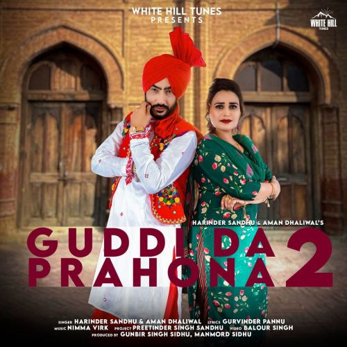 Guddi Da Prahona 2 Harinder Sandhu, Aman Dhaliwal mp3 song ringtone, Guddi Da Prahona 2 Harinder Sandhu, Aman Dhaliwal Ringtone Download - RiskyJatt.Com