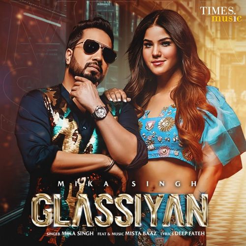 Glassiyan Mika Singh, Mista Baaz mp3 song ringtone, Glassiyan Mika Singh, Mista Baaz Ringtone Download - RiskyJatt.Com