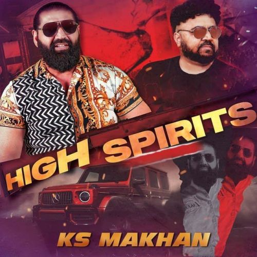 High Spirits Ks Makhan mp3 song ringtone, High Spirits Ks Makhan Ringtone Download - RiskyJatt.Com