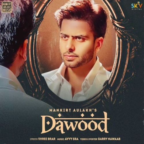 Dawood Mankirt Aulakh mp3 song ringtone, Dawood Mankirt Aulakh Ringtone Download - RiskyJatt.Com