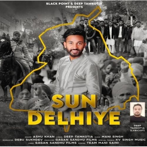 Sun Delhiye Ashu Khan mp3 song ringtone, Sun Delhiye Ashu Khan Ringtone Download - RiskyJatt.Com