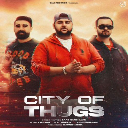 City Of Thugs Saab Sandhwan mp3 song ringtone, City Of Thugs Saab Sandhwan Ringtone Download - RiskyJatt.Com