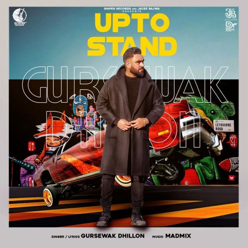 Upto Stand Gursewak Dhillon mp3 song ringtone, Upto Stand Gursewak Dhillon Ringtone Download - RiskyJatt.Com