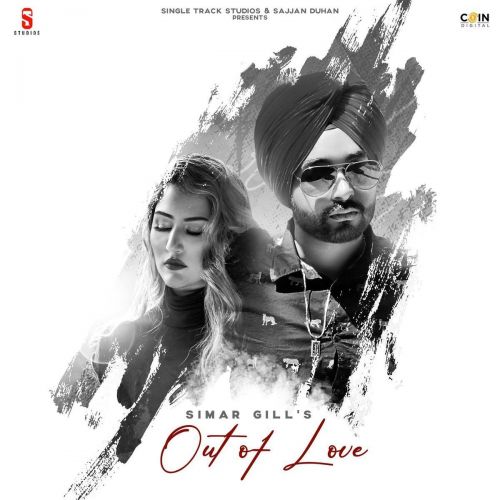 Out Of Love Simar Gill mp3 song ringtone, Out Of Love Simar Gill Ringtone Download - RiskyJatt.Com