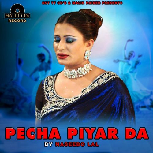 Pecha Piyar Da Naseebo Lal mp3 song ringtone, Pecha Piyar Da Naseebo Lal Ringtone Download - RiskyJatt.Com