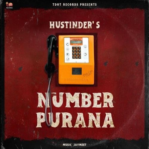 Number Purana Hustinder mp3 song ringtone, Number Purana Hustinder Ringtone Download - RiskyJatt.Com