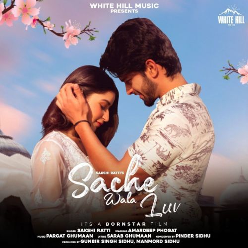 Sache Wala Luv Sakshi Ratti mp3 song ringtone, Sache Wala Luv Sakshi Ratti Ringtone Download - RiskyJatt.Com