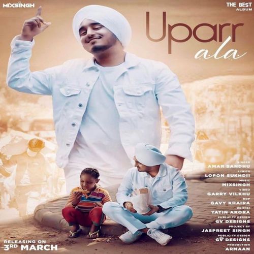 Uparr Ala Amar Sandhu mp3 song ringtone, Uparr Ala Amar Sandhu Ringtone Download - RiskyJatt.Com