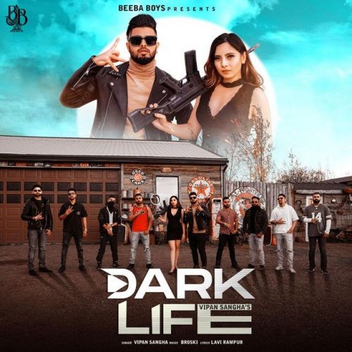 Dark Life Vipan Sangha mp3 song ringtone, Dark Life Vipan Sangha Ringtone Download - RiskyJatt.Com