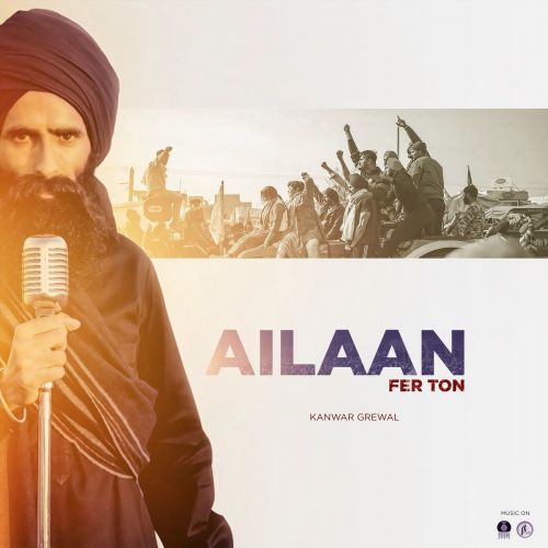 Ailaan (the Voice Of People) Kanwar Grewal mp3 song ringtone, Ailaan (the Voice Of People) Kanwar Grewal Ringtone Download - RiskyJatt.Com