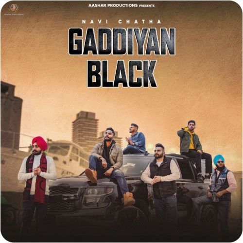 Gaddiyan Black Navi Chatha mp3 song ringtone, Gaddiyan Black Navi Chatha Ringtone Download - RiskyJatt.Com