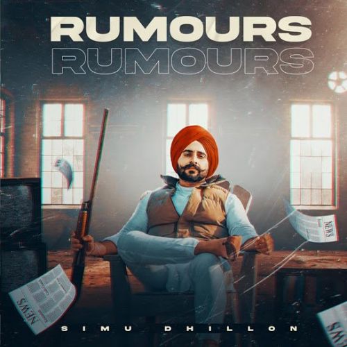 Rumours Simu Dhillon mp3 song ringtone, Rumours Simu Dhillon Ringtone Download - RiskyJatt.Com