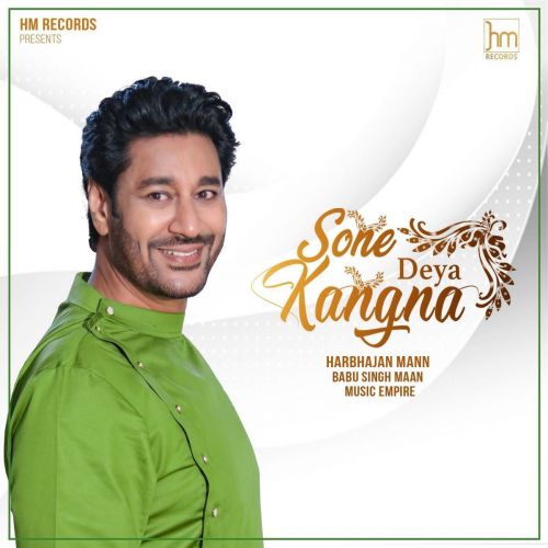 Sone Deya Kangna Harbhajan Mann mp3 song ringtone, Sone Deya Kangna Harbhajan Mann Ringtone Download - RiskyJatt.Com