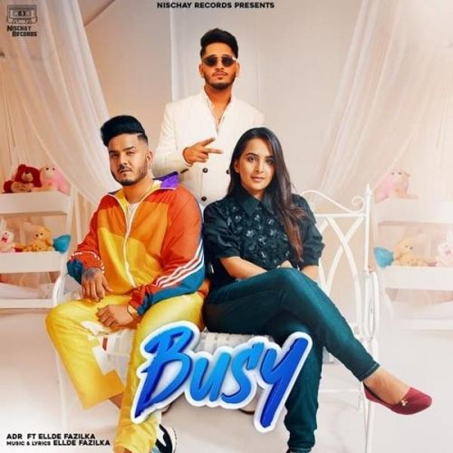 Busy Ellde Fazilka, Adr mp3 song ringtone, Busy Ellde Fazilka, Adr Ringtone Download - RiskyJatt.Com