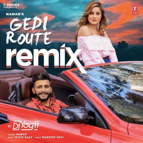 Gedi Route Remix By DJ Yogii Nawab mp3 song ringtone, Gedi Route Remix By DJ Yogii Nawab Ringtone Download - RiskyJatt.Com