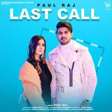 Last Call Paul Raj mp3 song ringtone, Last Call Paul Raj Ringtone Download - RiskyJatt.Com