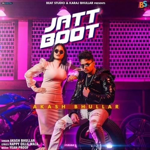 Jatt Boot Akash Bhullar mp3 song ringtone, Jatt Boot Akash Bhullar Ringtone Download - RiskyJatt.Com