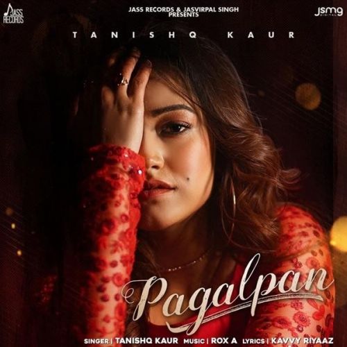 Pagalpan Tanishq Kaur mp3 song ringtone, Pagalpan Tanishq Kaur Ringtone Download - RiskyJatt.Com