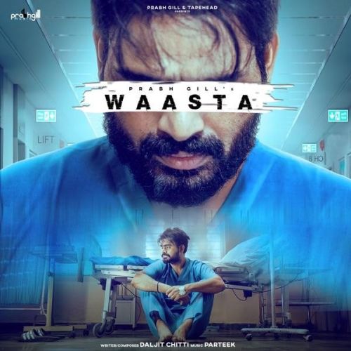 Waasta Prabh Gill mp3 song ringtone, Waasta Prabh Gill Ringtone Download - RiskyJatt.Com