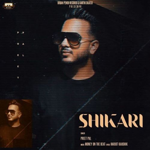 Shikari Preet Pal mp3 song ringtone, Shikari Preet Pal Ringtone Download - RiskyJatt.Com