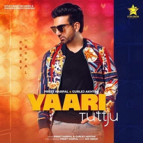 Yaari Tutt Ju Preet Harpal, Gurlej Akhtar mp3 song ringtone, Yaari Tutt Ju Preet Harpal, Gurlej Akhtar Ringtone Download - RiskyJatt.Com