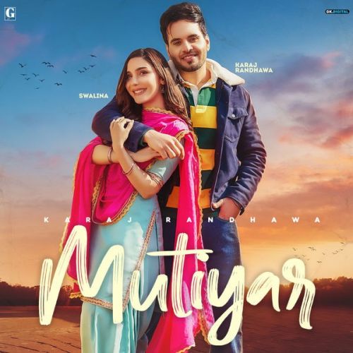 Mutiyar Karaj Randhawa mp3 song ringtone, Mutiyar Karaj Randhawa Ringtone Download - RiskyJatt.Com