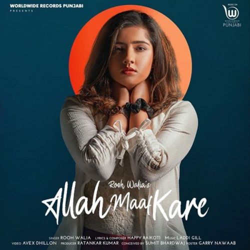 Allah Maaf Kare Happy Raikoti, Rooh Walia mp3 song ringtone, Allah Maaf Kare Happy Raikoti, Rooh Walia Ringtone Download - RiskyJatt.Com