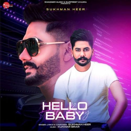 Hello Baby Sukhman Heer mp3 song ringtone, Hello Baby Sukhman Heer Ringtone Download - RiskyJatt.Com