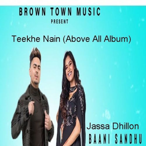 Teekhe Nain Jassa Dhillon, Baani Sandhu mp3 song ringtone, Teekhe Nain Jassa Dhillon, Baani Sandhu Ringtone Download - RiskyJatt.Com