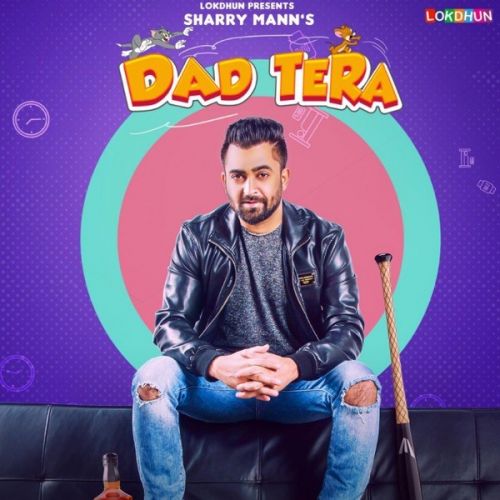 Dad Tera Sharry Mann mp3 song ringtone, Dad Tera Sharry Mann Ringtone Download - RiskyJatt.Com