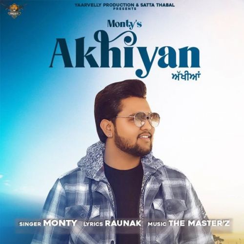 Akhiyan Monty mp3 song ringtone, Akhiyan Monty Ringtone Download - RiskyJatt.Com