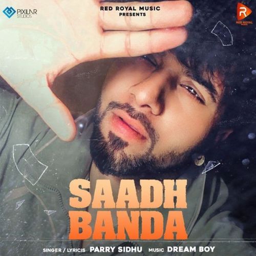 Saadh Banda Parry Sidhu mp3 song ringtone, Saadh Banda Parry Sidhu Ringtone Download - RiskyJatt.Com