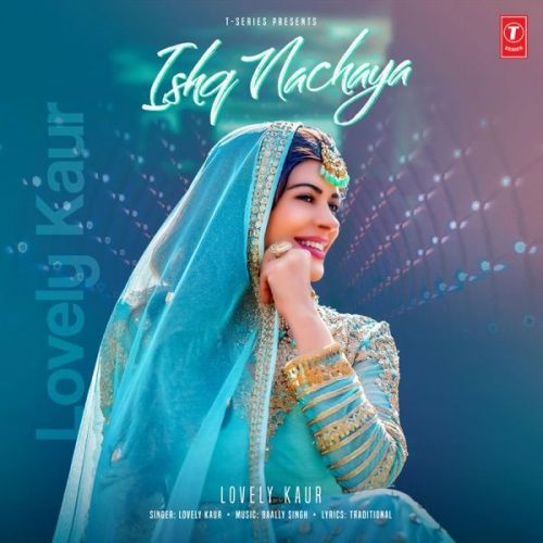 Ishq Nachaya Lovely Kaur mp3 song ringtone, Ishq Nachaya Lovely Kaur Ringtone Download - RiskyJatt.Com