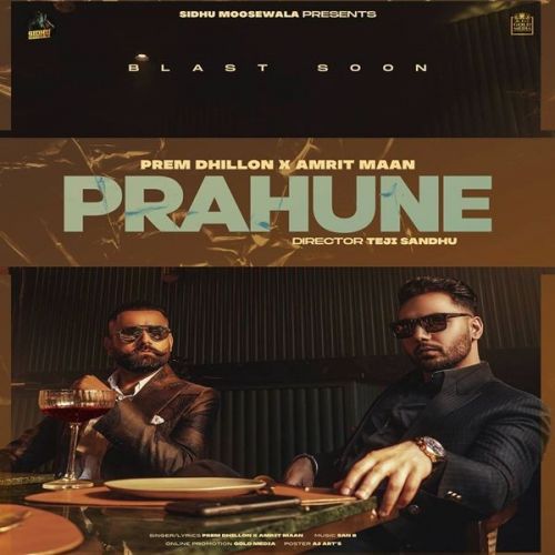 Prahune Full Song Amrit Maan, Prem Dhillon mp3 song ringtone, Prahune Full Song Amrit Maan, Prem Dhillon Ringtone Download - RiskyJatt.Com